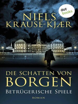 cover image of Die Schatten von Borgen--Betrügerische Spiele
